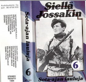 V/A: Siellä jossakin - sota-ajan lauluja 6. MC (Käyt)