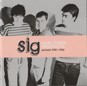 SIG: Sadan vuoden yksinäisyys - parhaat 1980 - 1986 2CD (Käyt)