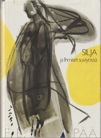 F. E. Sillanpää: Silja ja Ihmiset suviyössä K3- (Käyt)