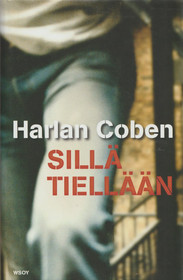 Harlan Coben: Sillä tiellään K4 (Käyt)