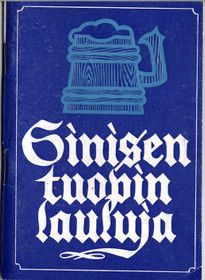 Sinisen tuopin lauluja K3+ (Käyt)