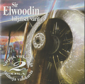 Sir Elwoodin Hiljaiset Värit: Varjoja, varkaita ja vanhoja valokuvia 2