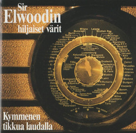 Sir Elwoodin hiljaiset värit: Kymmenen tikkua laudalla CD (Käyt)