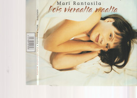 Mari Rantasila: Pois vieraalta maalta CDs (Käyt)