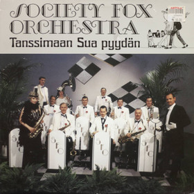Society Fox Orchestra: Tanssimaan Sua pyydän LP (Käyt)