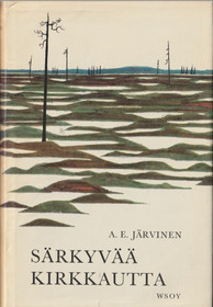 A.E. Järvinen: Särkyvää kirkkautta K3 (Käyt)