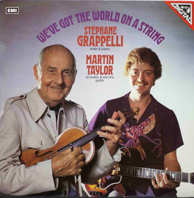 Stéphane Grappelli & Martin Taylor: We've Got The World On A String LP