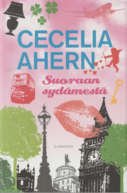 Cecelia Ahern: Suoraan sydämestä K4 (Käyt)
