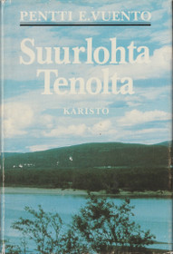 Pentti E. Vuento: Suurlohta Tenolta K3 (Käyt)