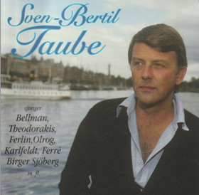 Sven-Bertil Taube Sjunger Bellman, Theodorakis, Ferlin, Olrog etc. CD