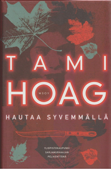 Tami Hoag: Hautaa syvemmällä K4 (Käyt)