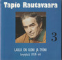 Tapio Rautavaara: Laulu on iloni ja työni - levytyksiä 1959-64 Käyt CD