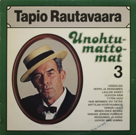 Tapio Rautavaara: Unohtumattomat 3. LP (Käyt)