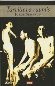 Jorge Semprún: Tarvittava ruumis K4 (Käyt)
