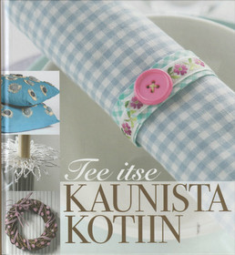 Tee itse kaunista kotiin K4 (Käyt)