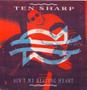 Ten Sharp: Ain't My Beating Heart 7