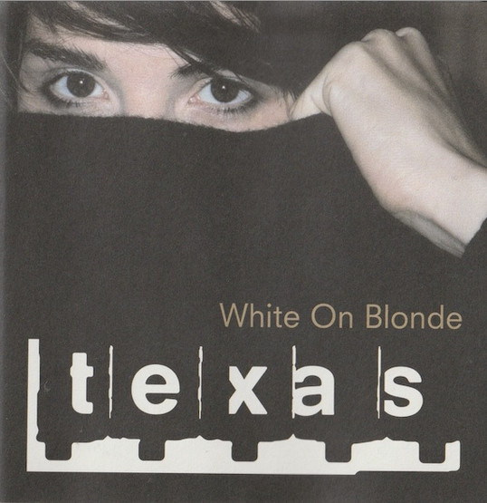 Texas: White On Blonde CD (Käyt)