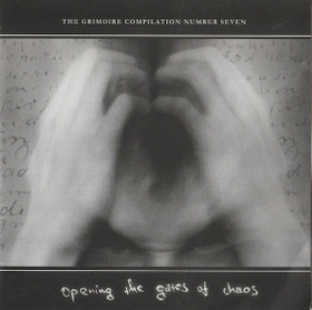 V/A: Grimoire #7 Compilation : Opening The Gates Of Chaos CD (Käyt)