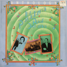 Pasadena Roof Orchestra: Anthology LP (Käyt)