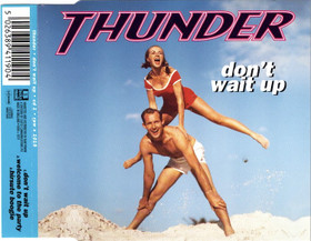 Thunder: Don't Wait Up CDs (Käyt)