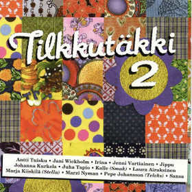 V/A: Tilkkutäkki 2. CD (Käyt)