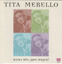 Tita Merello: Mama Mia iQue Mujer! CD (Käyt)