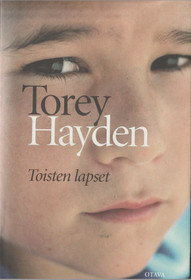 Torey Hayden: Toisten lapset K4 (Käyt)