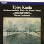Toivo Kuula / Harald Andersén: Sekakuorolauluja LP (Käyt)