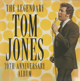 Tom Jones: The Legendary Tom Jones - 30th Anniversary Album CD (Käyt)