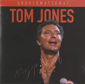 Tom Jones: Unohtumattomat CD (Käyt)
