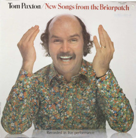 Tom Paxton: New Songs From The Briarpatch LP (Mint)