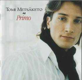 Tomi Metsäketo: Primo CD (Käyt)