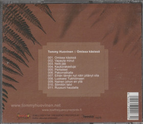 Tommy Huovinen: Omissa käsissä CD (Käyt)