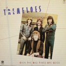 Tremeloes: Even The Bad Times Are Good LP (Käyt)