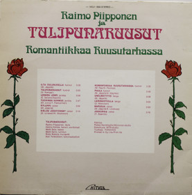 Raimo Piipponen ja Tulipunaruusut: Romantiikkaa Ruusutarhassa LP Käyt