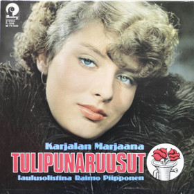 Tulipunaruusut solistina Raimo Piipponen: Karjalan Marjaana LP (Käyt)