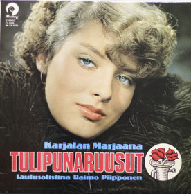 Tulipunaruusut solistina Raimo Piipponen: Karjalan Marjaana LP (Käyt)
