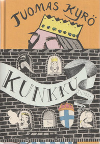 Tuomas Kyrö: Kunkku K4 (Käyt)