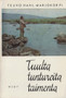 Teuvo Hahl-Marjokorpi: Tuulta tuntureita taimenta K3 (Käyt)