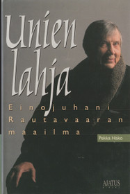 Pekka Hako: Unien lahja - Einojuhani Rautavaaran maailma K3+ (Käyt)