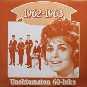 V/A: Unohtumaton 60-luku - 1962-1963 LP (Käyt)