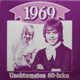 V/A: Unohtumaton 60-luku - 1969 LP (Käyt)