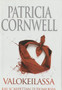 Patricia Cornwell: Valokeilassa K3 (Käyt)