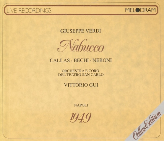 Verdi / Callas / Bechi / Neroni / Vittorio Gui: Nabucco 2CD (Käyt)