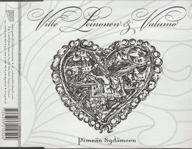 Ville Leinonen & Valumo: Pimeän sydämeen CDs (Käyt)