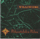 Villiviini: Pohjantähden paluu CD (Käyt)
