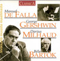 Falla / Gershwin / Milhaud / Bartók: Virikkeitä muusta maailmasta CD
