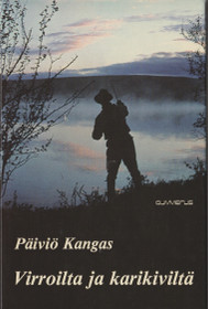 Päiviö Kangas: Virroilta ja karikiviltä K3- (Käyt)
