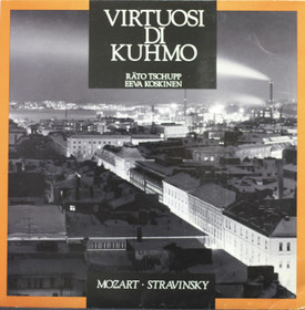 Virtuosi Di Kuhmo / Tschupp / Koskinen: Mozart, Stravinsky LP (Käyt)