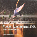 Vuoden luontokuvat 2008 - Suomen luonnon vuodenkierto K3 (Käyt)